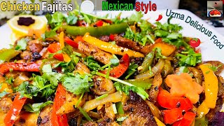 Chicken Fajitas Recipe  Mexican Recipe  How To Make Chicken Fajitas  Uzma Delicious Food [upl. by Anders]