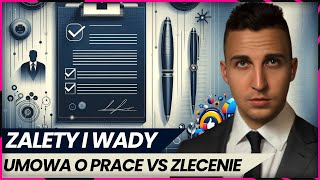 Umowa o Pracę czy Umowa Zlecenie Co Wybrać [upl. by Enogitna]