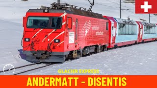 Cab Ride Glacier Express Andermatt  DisentisMustér MatterhornGotthardBahn Switzerland 4K [upl. by Alyakem287]