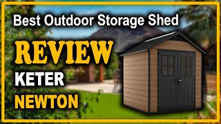 KETER Newton Large Resin Outdoor Storage Shed Kit Review  Best Outdoor Sheds For The Money [upl. by Dylane]