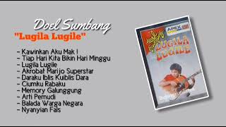 Doel Sumbang Album Lugila Lugile  Full Album [upl. by Ahsimet41]