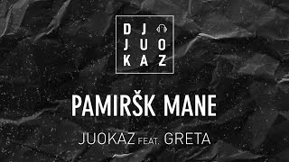 JuoKaz feat Greta  Pamiršk mane Hiperbolė [upl. by Irmine391]