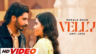 velly  korala maan HD video   ft Urdu javed  new Punjabi song 2024 velly [upl. by Iborian]