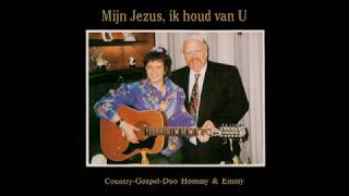 Mijn Jezus ik hou van U  Hommy en Emmy 1 [upl. by Yankee632]