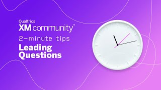 Leading Questions 2 Minute Tips Qualtrics XM Community [upl. by Chrystal]