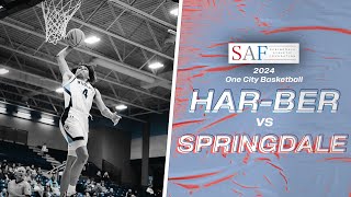 2024 One City Basketball  HarBer vs Springdale [upl. by Atiuqiram932]