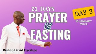 DAY 3 ANNUAL 21DAY PRAYER amp FASTING 10 JANUARY 2024  FAITH TABERNACLE OTA  BISHOP DAVID OYEDEPO [upl. by Annaihs412]