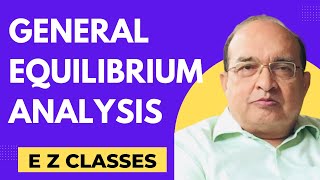 General equilibrium analysis basic framework [upl. by Edd]