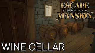 Escape From Mystwood Mansion  WINE CELLAR [upl. by Claybourne]