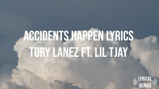 Tory Lanez  Accidents Happen Lyrics Feat Lil Tjay [upl. by Ynar]