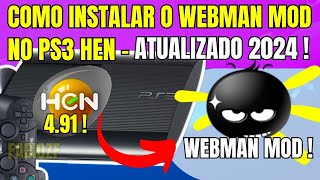 COMO INSTALAR WEBMAN MOD DIRETO DO PS3 HEN 491  2024 [upl. by Hilleary5]