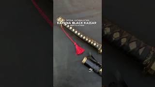 SPRING STEEL  KATANA TERBAIK  KATANA BLACK KAISAR shorts [upl. by Lanae]