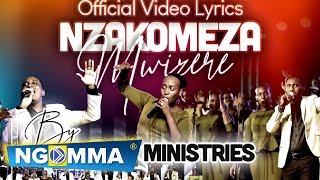 NZAKOMEZA NKWIZERE by Alarm ministries Official Video Lyrics [upl. by Delinda995]