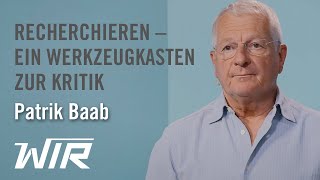 Patrik Baab Recherchieren – Ein Werkzeugkasten zur Kritik der herrschenden Meinung [upl. by Ecerahc301]