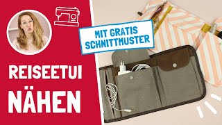 ReiseetuiKabelReisetasche nähen  mit gratis Schnittmuster [upl. by Neelloj]