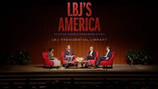 LBJs America Panel  Johnsons Legacy in the 21st Century [upl. by Madra]