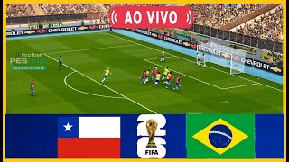 CHILE X BRASIL AO VIVO COM IMAGENS  JOGO DE HOJE  ASSISTA AGORA AO VIVO NO PES 21 [upl. by Dilly12]