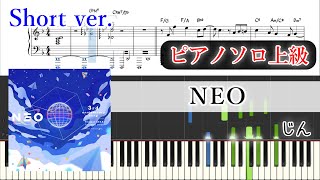 【楽譜】NEO ピアノアレンジ【プロセカ尺】 [upl. by Yllehs182]