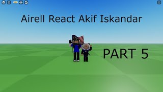 Airell React Akif Iskandar Reaction Malaysia [upl. by Aicitel143]