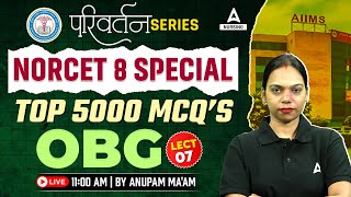 NORCET 8 Special  Most Imp MCQs  OBG Lecture 7  By Anupam Maam [upl. by Alletnahs773]