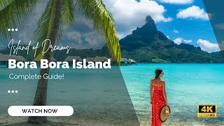 Bora Bora Island Life Travel Vlog A Drones Eye View of Paradise  4K Tour [upl. by Andrew]