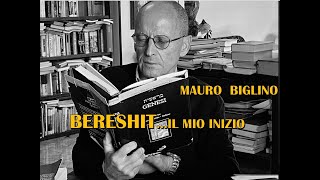 BERESHITIL MIO INIZIO  MAURO BIGLINO [upl. by Mars]