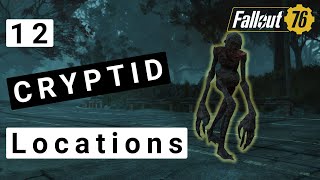 Fallout 76 Cryptid Locations Many Guaranteed Spawns [upl. by Anoniw]