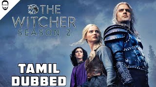 The Witcher Season 2 Tamil Dubbed  Netflix  Playtamildub [upl. by Gardol]