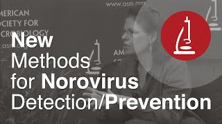 New Methods for Norovirus DetectionPrevention  ASM Live 2013 [upl. by Lenzi]