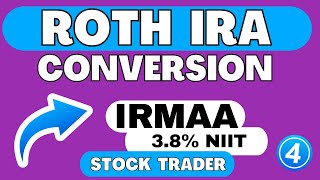 Roth IRA Conversion Part 4 2024 Tax Planning Strategies  IRMAA amp Stock Trading [upl. by Atiekal253]