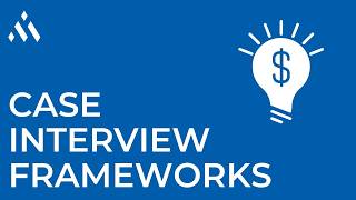 Case Interview Frameworks Overview [upl. by Aztinaj]