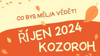 💞KOZOROH🍀  ŘÍJEN 2024 💞 CO BYS MĚLA VĚDĚT [upl. by Ennaitsirhc103]