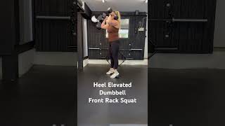 Heel Elevated Dumbbell Front Rack Squat [upl. by Adaminah]