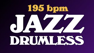 Jazz Drumless Backing Track 195 bpm [upl. by Astra59]