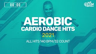 Aerobic Cardio Dance Hits 2021 All Hits 140 bpm32 count [upl. by Winchell]