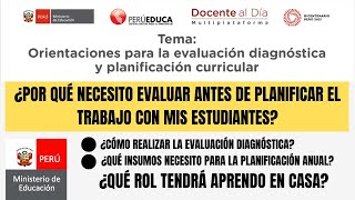 😮¡ALERTA MINEDU BRINDA ORIENTACIONES SOBRE LA PRUEBA DIAGNÓSTICA Y LA PLANIFICACIÓN CURRICULAR 2021 [upl. by Eecrad]