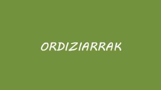 Ordiziarrak [upl. by Dacie936]