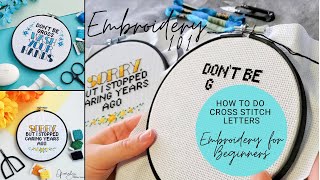 Embroidery For Beginners  How To Do Cross Stitch Letters [upl. by Ennaeus193]