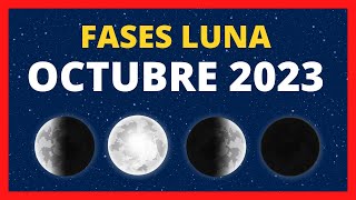 🌟 FASES DE LA LUNA OCTUBRE 2023 🌙 CALENDARIO LUNAR OCTUBRE 2023  FASE LUNA HOY ✨ CUÁL ES LA LUNA [upl. by Eerrehc]