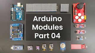 Arduino Modules for Beginners projects  Part 04 [upl. by Ecienahs]