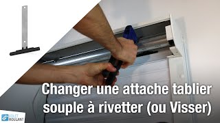 Changer une attache tablier souple à visser ou riveter [upl. by Marabel]