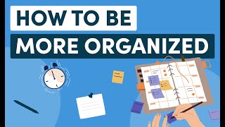 How to be Organized at Work 8 Tips to Increase Productivity [upl. by Aliban]