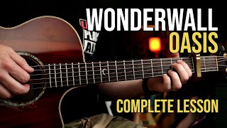 How to Play quotWonderwallquot by Oasis  Guitar Lesson  All The Nuances [upl. by Eytteb973]