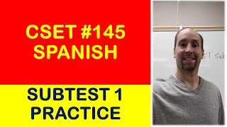 Spanish CSET Subtest 1 145 10 Practice Questions and Explanations [upl. by Koval468]