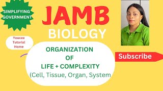 JAMB BIOLOGY 2025 FREE ONLINE LESSON ON ORGANISATION OF LIFE AND COMPLEXITY [upl. by Mehta]