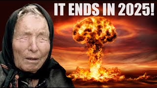 What Baba Vanga Predicted For 2025 Will SHOCK You The Beginning of the End [upl. by Urbannal719]