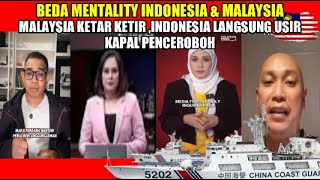 BEDA MENTALITIMALAYSIA KETAR KETIRINDONESIA MALAH BERHASIL USIR KAPAL CINA [upl. by Lattimer]