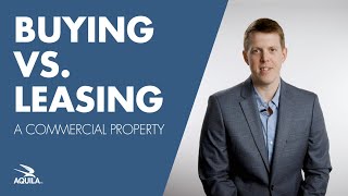 Buying vs Leasing a Commercial Property Pros amp Cons [upl. by Etnovad]