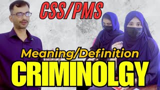 criminology  meaning  definition  CSS  CSS criminology  syllabus  outline  all subjects [upl. by Hennessey]