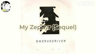 Swervedriver  My Zephyr Sequel karaoke [upl. by Filomena]